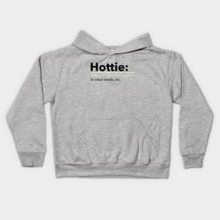 hottie Kids Hoodie